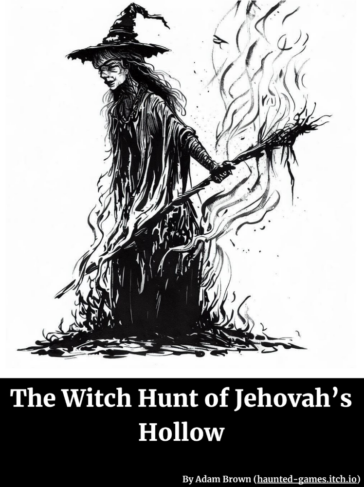 The Witch Hunt of Jehovah’s Hollow