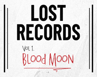 Lost Records, Vol. 1: Blood Moon