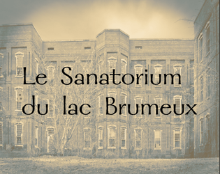 Le Sanatorium du lac Brumeux