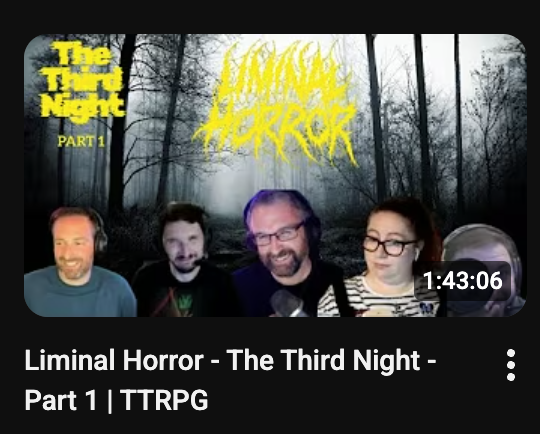 The Third Night, Part 1 (Actual Play)