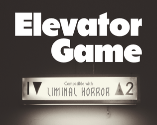 Elevator Game (Actual Play)